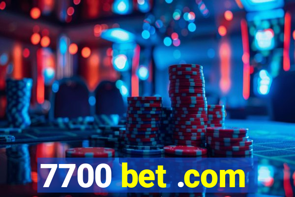 7700 bet .com